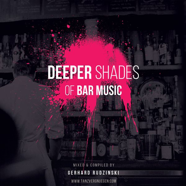 Deeper Shades of Bar Music | Tanzvergnügen Vol. 85